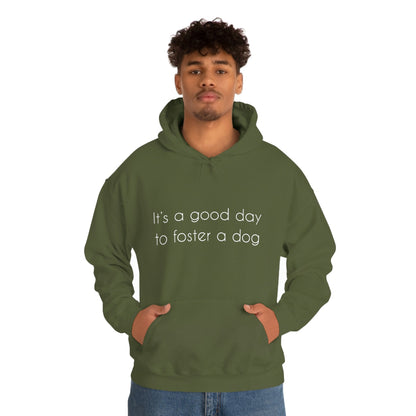 It's A Good Day To Foster A Dog | Hooded Sweatshirt - Detezi Designs-13486390698374200938