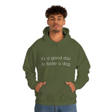Load image into Gallery viewer, It&#39;s A Good Day To Foster A Dog | Hooded Sweatshirt - Detezi Designs-13486390698374200938
