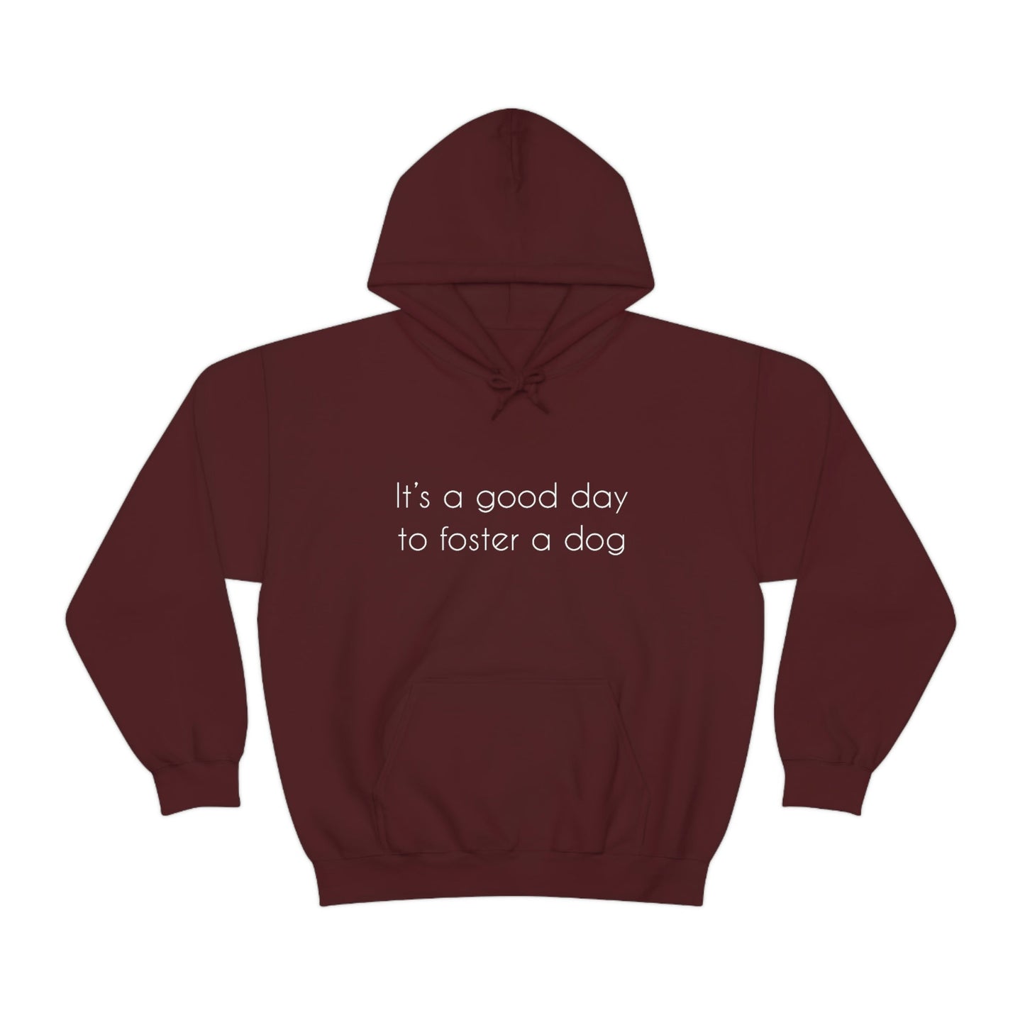 It's A Good Day To Foster A Dog | Hooded Sweatshirt - Detezi Designs-16027108857747254616