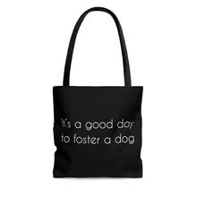 Load image into Gallery viewer, It&#39;s A Good Day To Foster A Dog | Tote Bag - Detezi Designs-19688492946397351267
