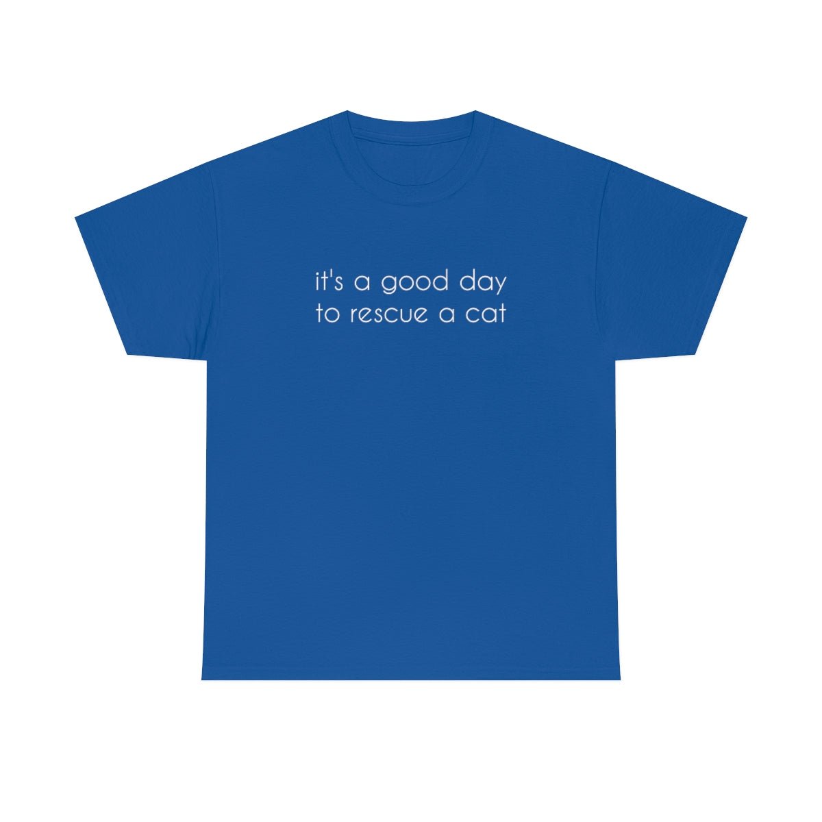 It's A Good Day To Rescue A Cat | Text Tees - Detezi Designs-10385958213705453258