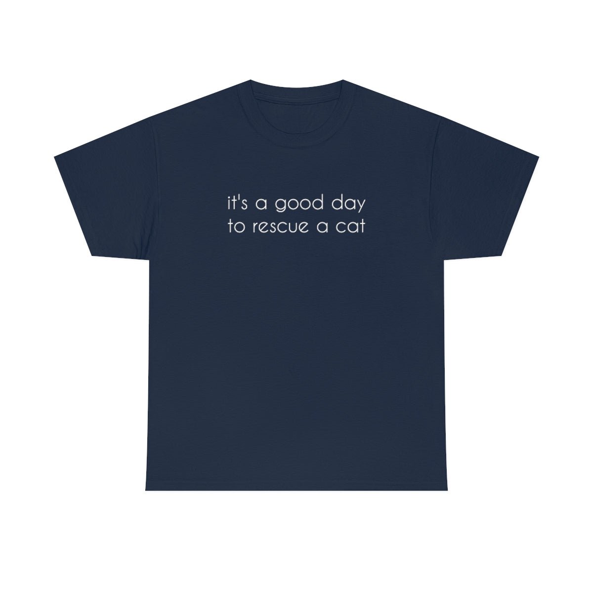 It's A Good Day To Rescue A Cat | Text Tees - Detezi Designs-19591660849429211960