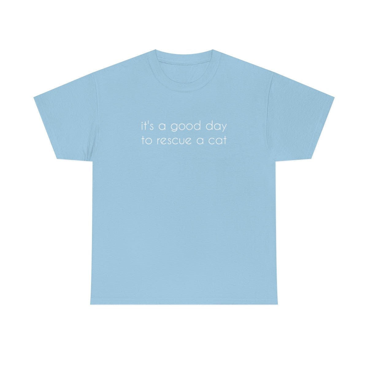 It's A Good Day To Rescue A Cat | Text Tees - Detezi Designs-39315726291224990192
