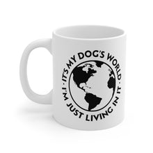 Load image into Gallery viewer, It&#39;s My Dog&#39;s World | Mug - Detezi Designs-19209446100087595556
