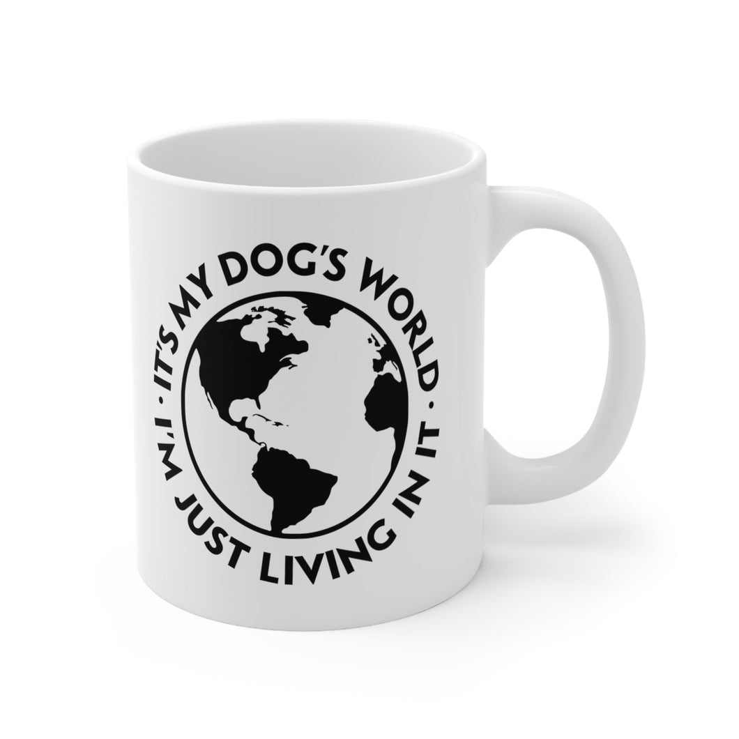 It's My Dog's World | Mug - Detezi Designs-19209446100087595556