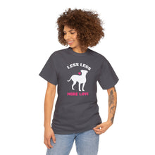 Load image into Gallery viewer, Less Legs, More Love | T-shirt - Detezi Designs-79572787184362023220
