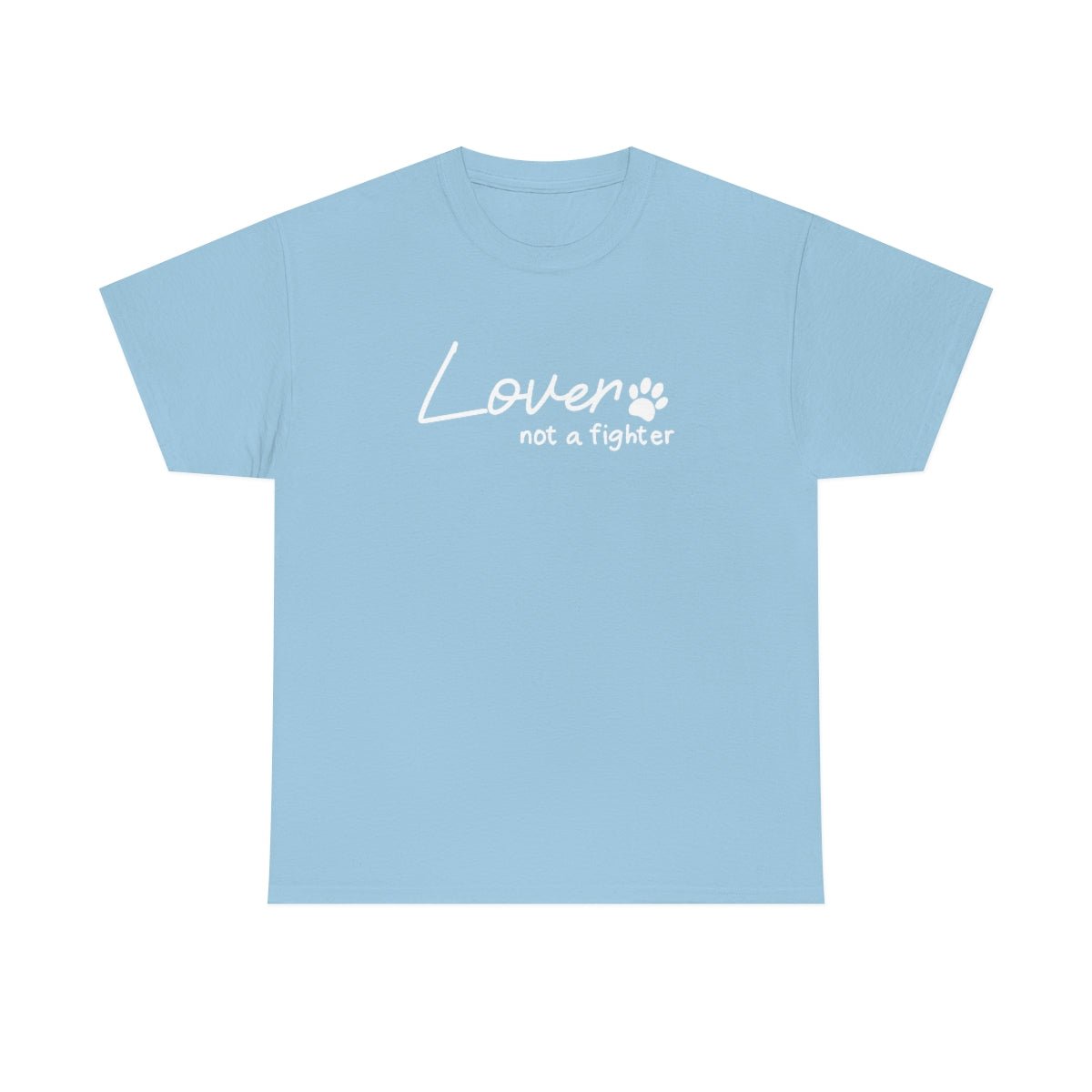 Lover, Not A Fighter | Text Tees - Detezi Designs-17461600770008233880