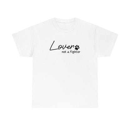 Lover, Not A Fighter | Text Tees - Detezi Designs-28893283508675902299