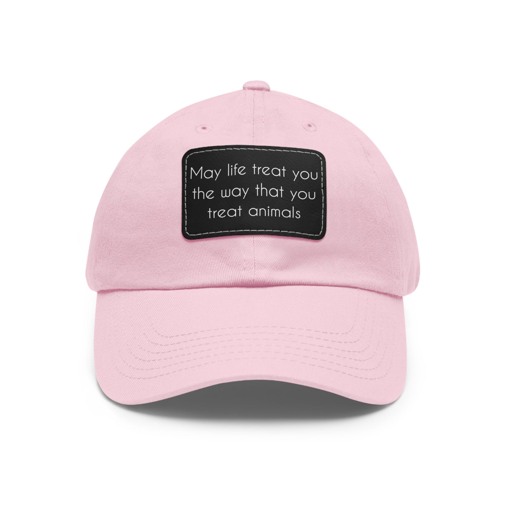May Life Treat You The Way That You Treat Animals | Dad Hat - Detezi Designs-32921679455857130058