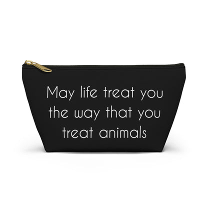 May Life Treat You The Way That You Treat Animals | Pencil Case - Detezi Designs-25113029925096609376