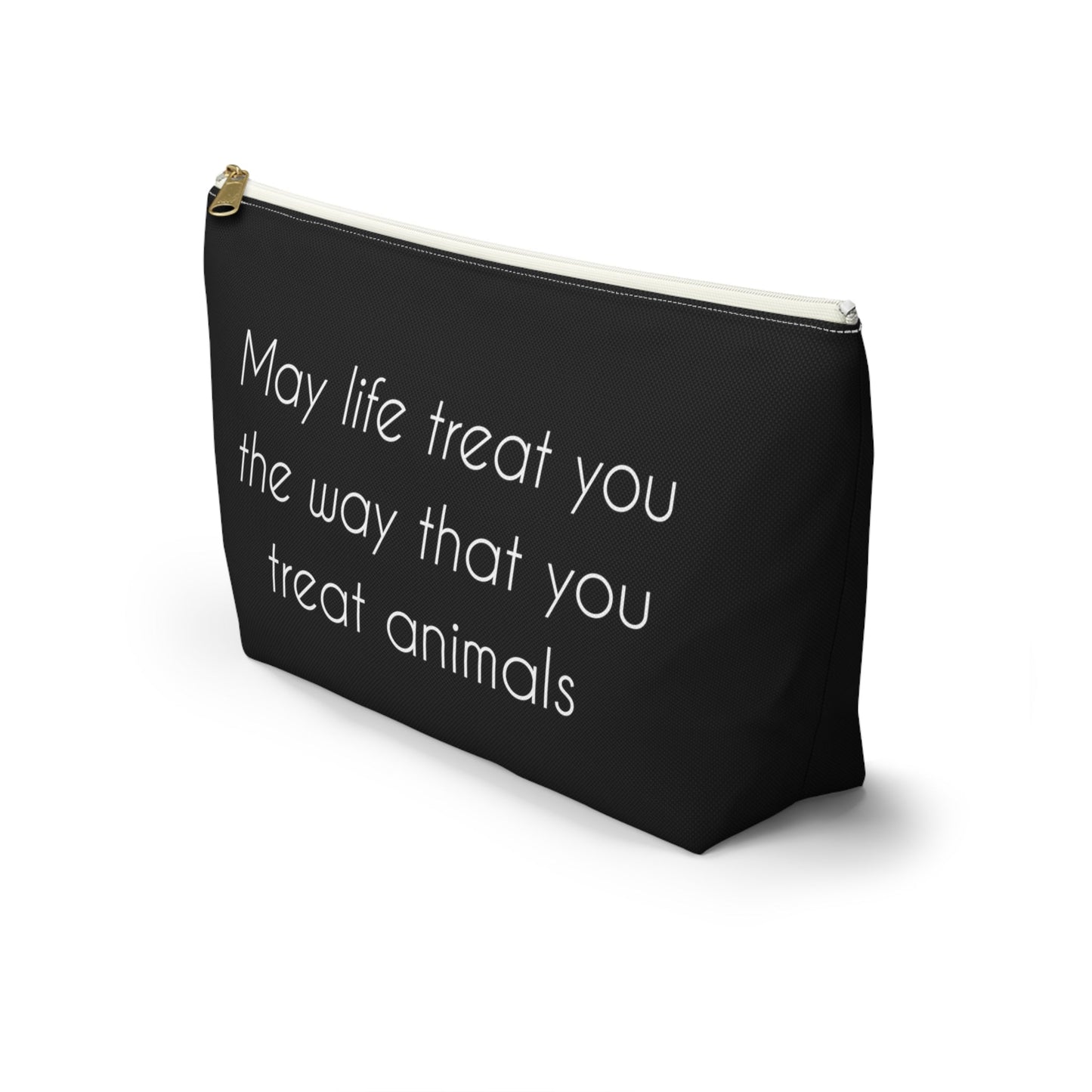 May Life Treat You The Way That You Treat Animals | Pencil Case - Detezi Designs-30786565663898207845