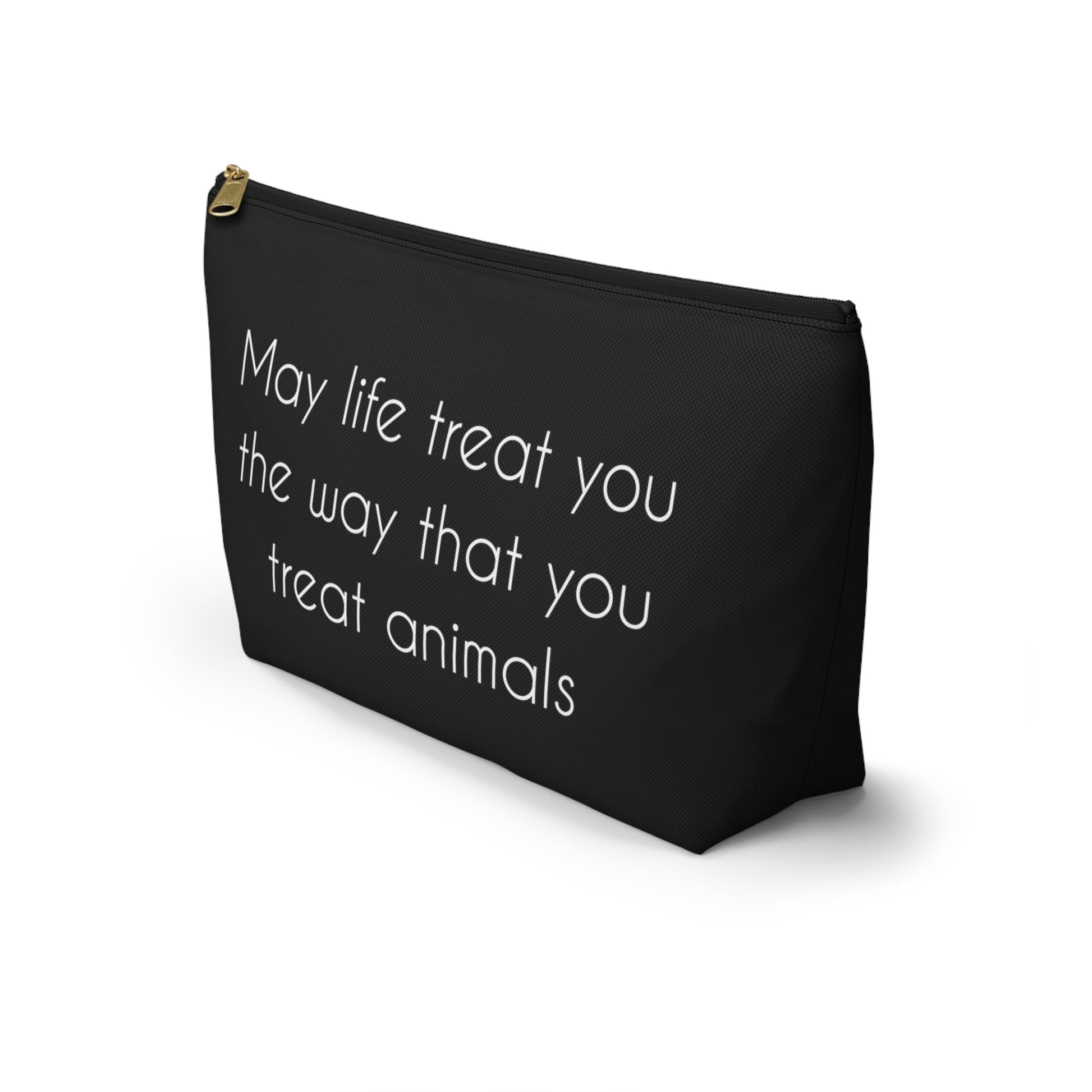 May Life Treat You The Way That You Treat Animals | Pencil Case - Detezi Designs-30786565663898207845