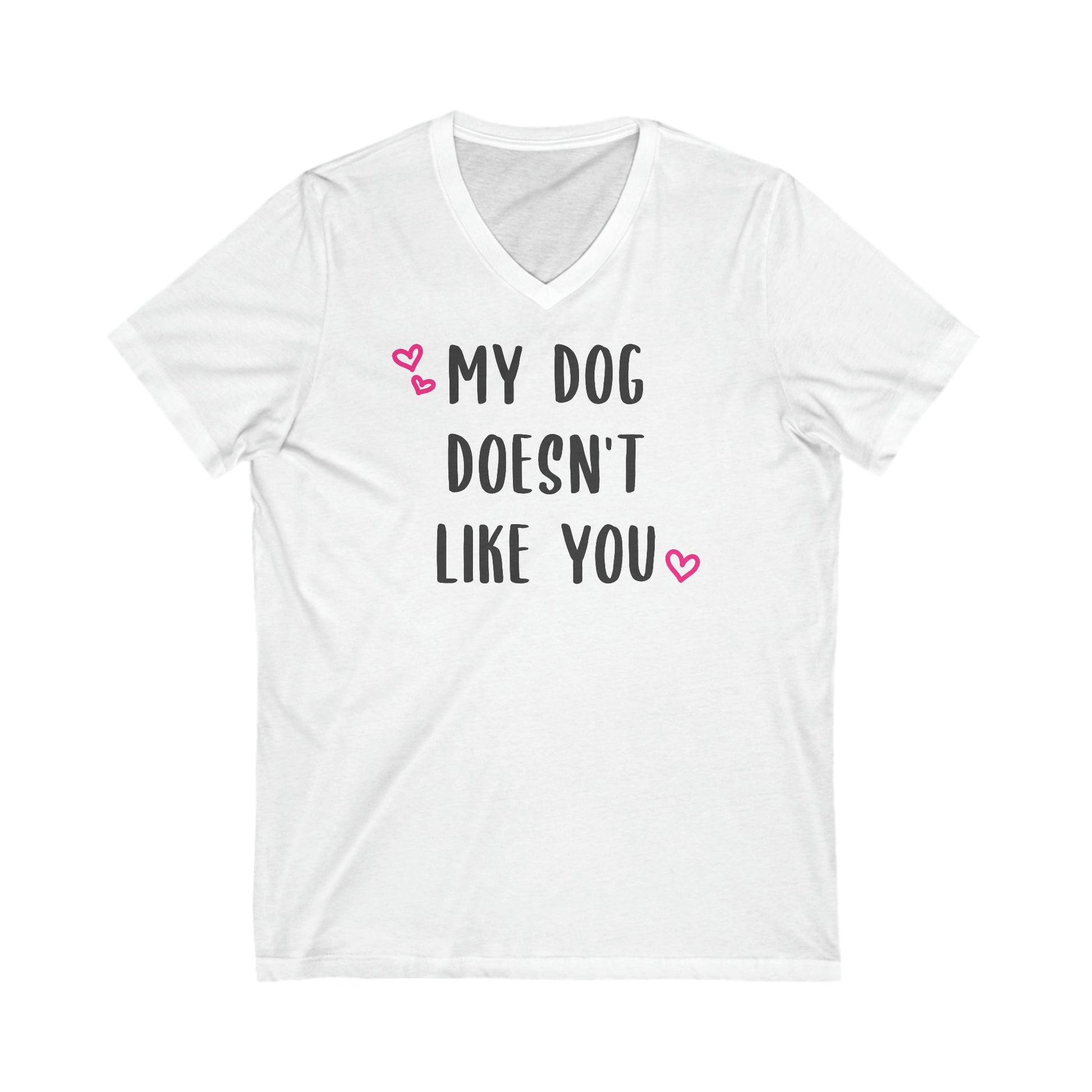 My Dog Doesn't Like You | Unisex V-Neck Tee - Detezi Designs-20580018944125049586