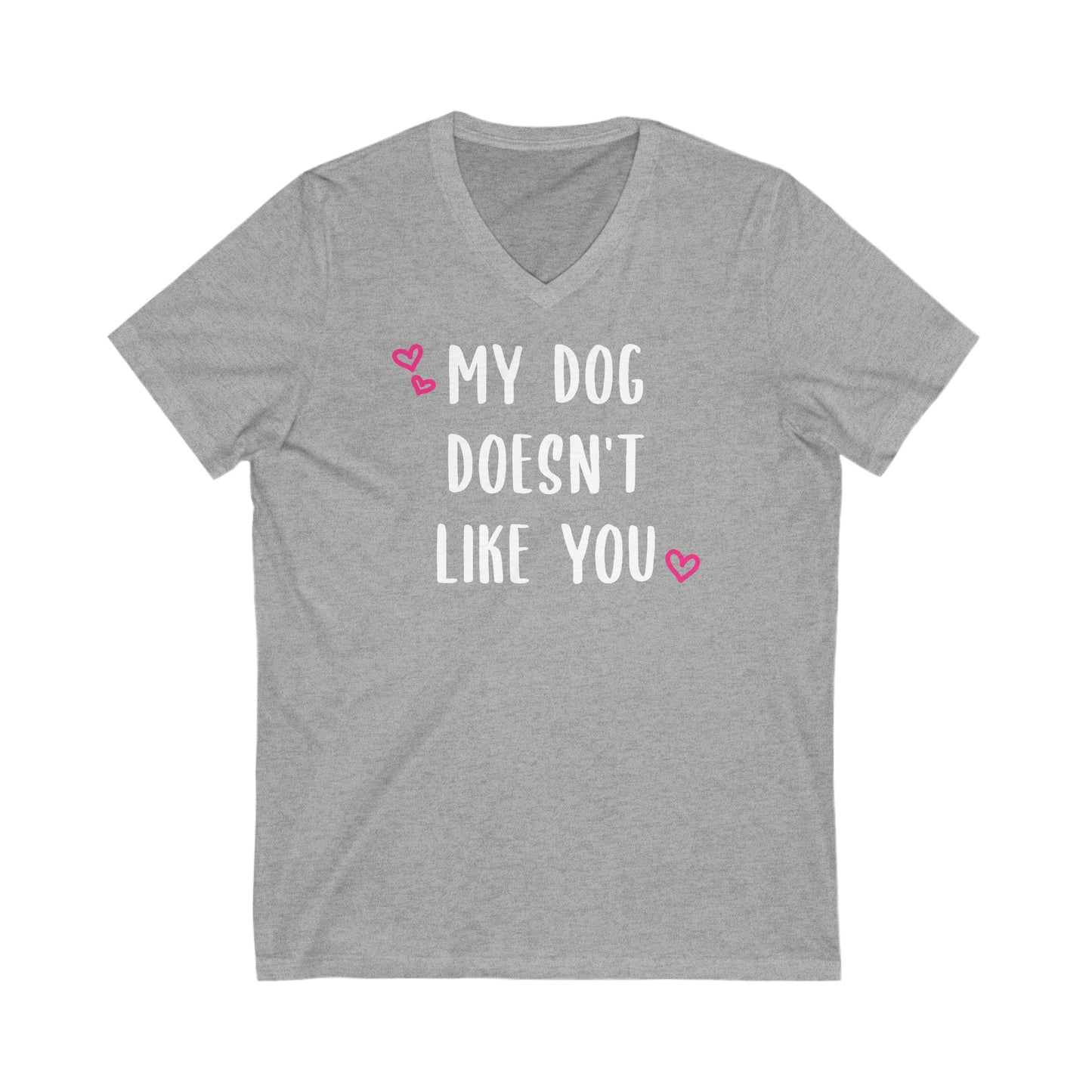 My Dog Doesn't Like You | Unisex V-Neck Tee - Detezi Designs-30335255575616404074