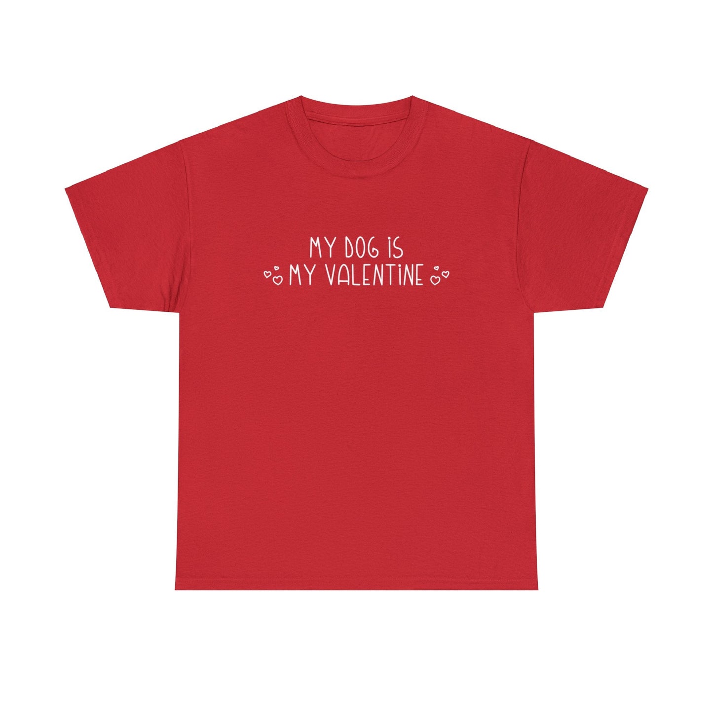 My Dog Is My Valentine | Text Tees - Detezi Designs-29618573456359778287