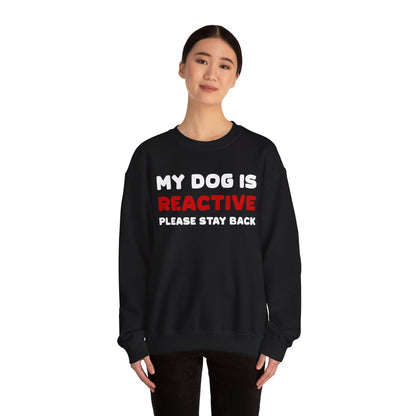 My Dog Is Reactive | 2-Sided Print | Crewneck Sweatshirt - Detezi Designs-23086349013953605829