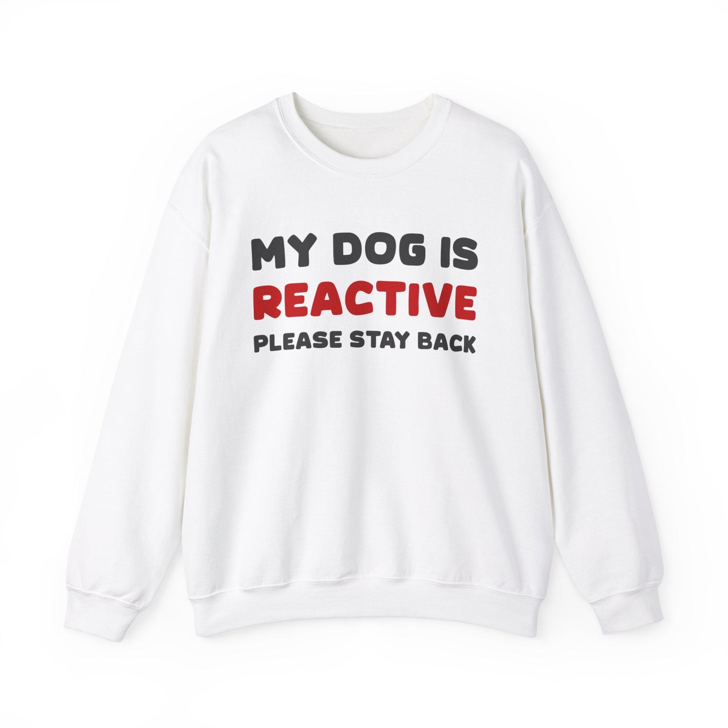 My Dog Is Reactive | 2-Sided Print | Crewneck Sweatshirt - Detezi Designs-23086349013953605829