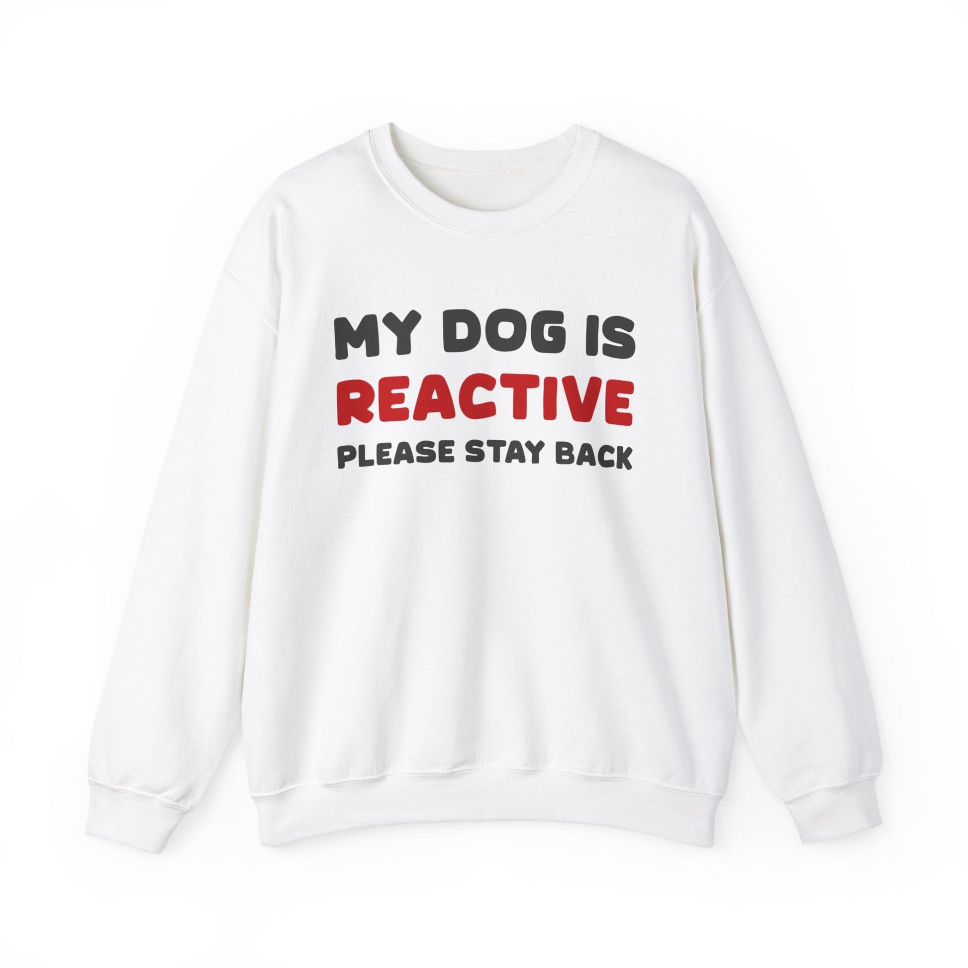 My Dog Is Reactive | 2-Sided Print | Crewneck Sweatshirt - Detezi Designs-23086349013953605829