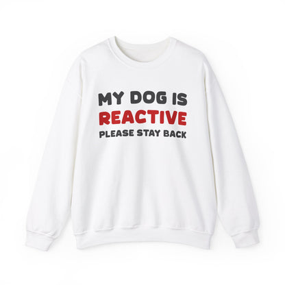 My Dog Is Reactive | 2-Sided Print | Crewneck Sweatshirt - Detezi Designs-23086349013953605829