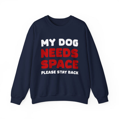 My Dog Needs Space | 2-Sided Print | Crewneck Sweatshirt - Detezi Designs-11255355797554772758