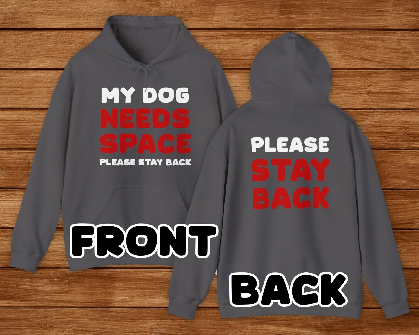 My Dog Needs Space | 2-Sided Print | Hooded Sweatshirt - Detezi Designs-20376323050035722363