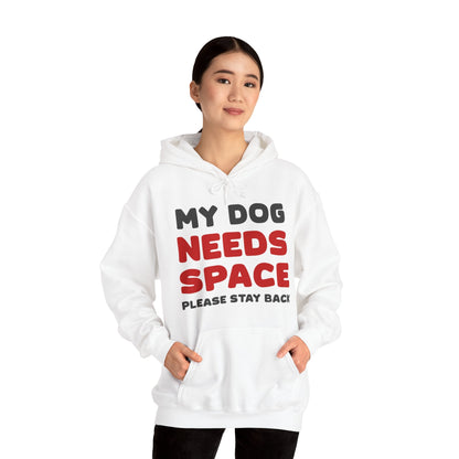 My Dog Needs Space | 2-Sided Print | Hooded Sweatshirt - Detezi Designs-22086316803805338191