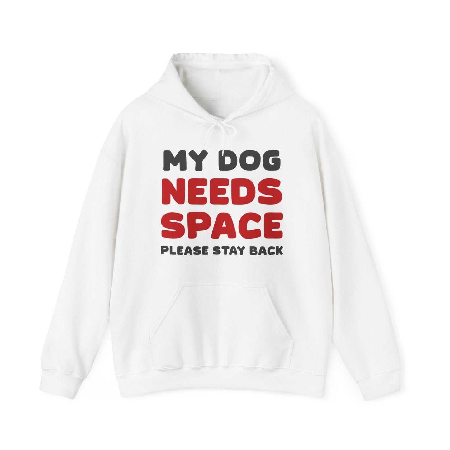 My Dog Needs Space | 2-Sided Print | Hooded Sweatshirt - Detezi Designs-24102409941572139479