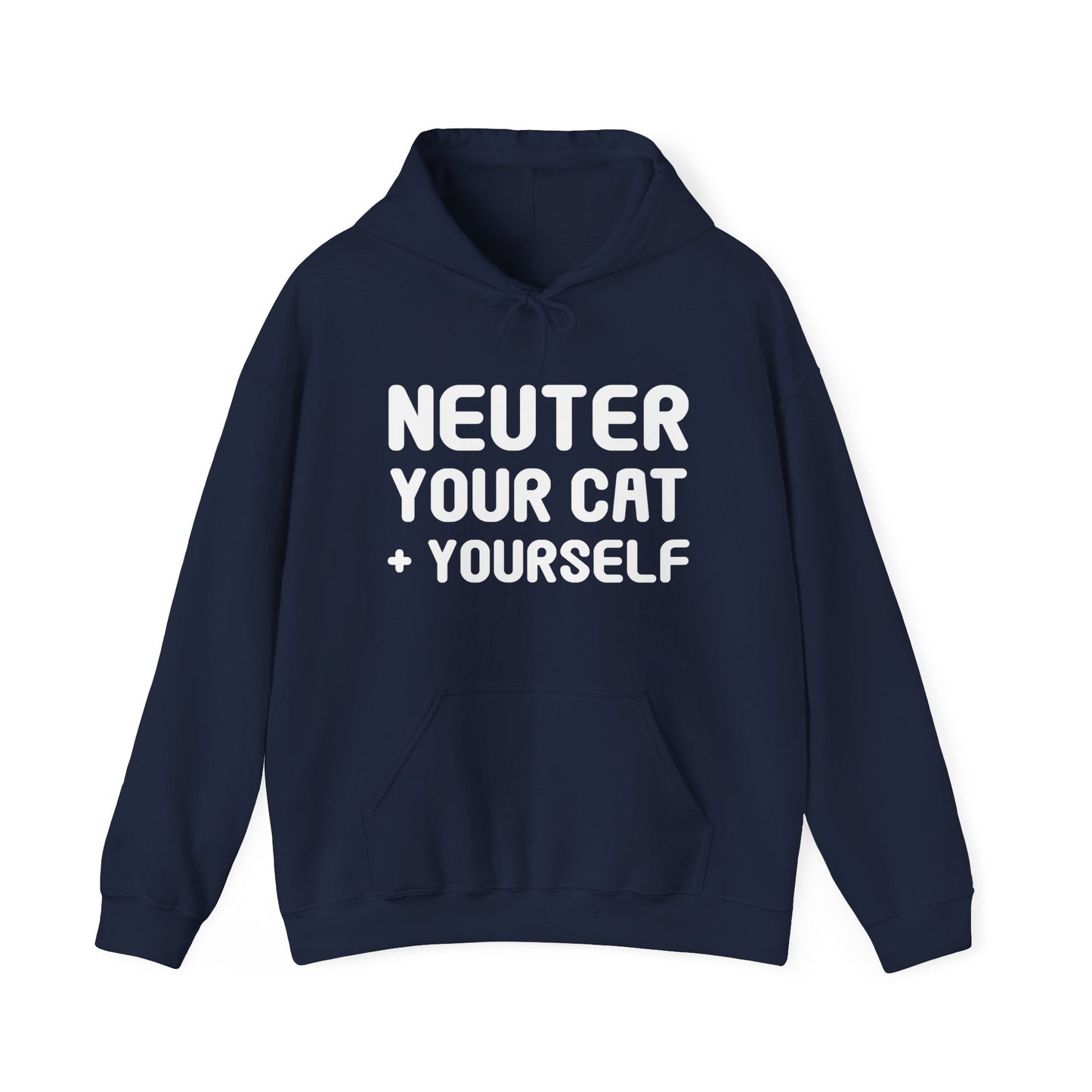 Neuter Your Cat + Yourself | Hooded Sweatshirt - Detezi Designs-13837752308800327537