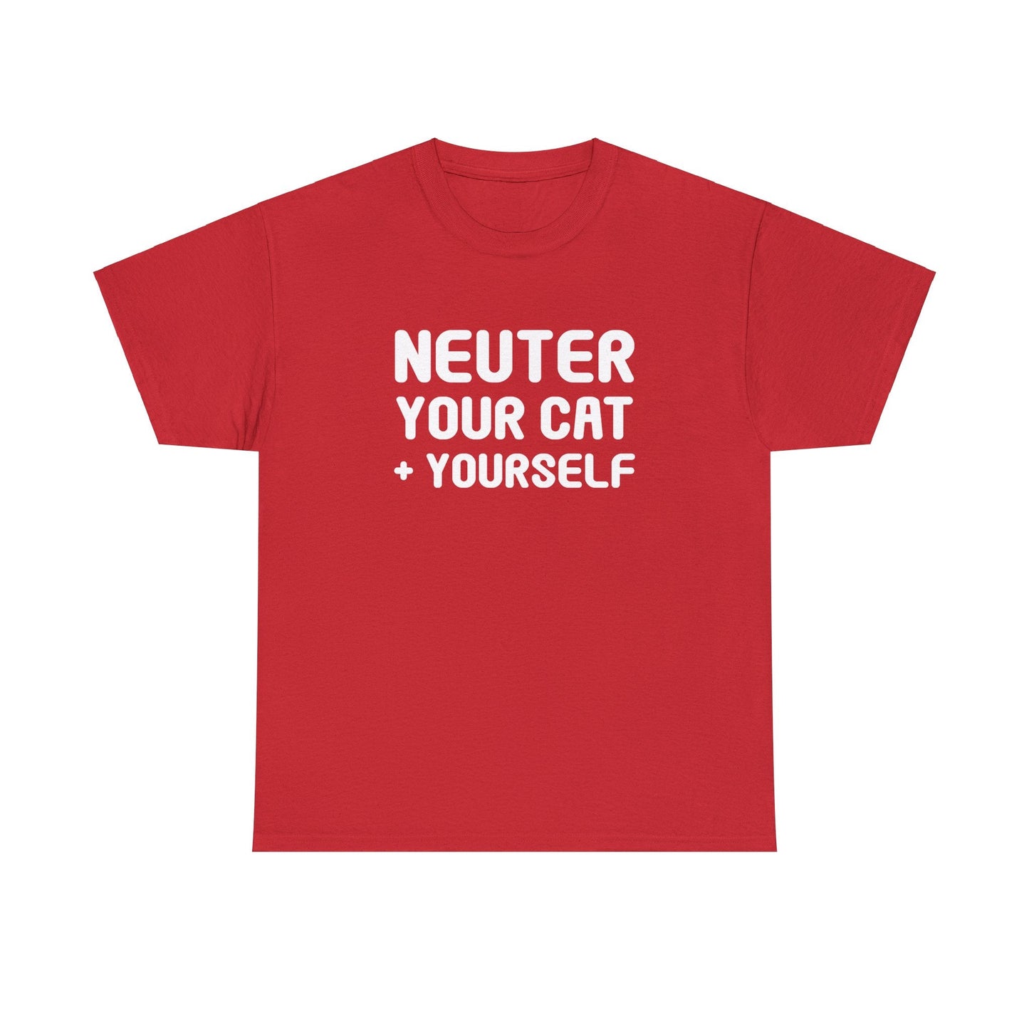 Neuter Your Cat + Yourself | Unisex T-shirt - Detezi Designs-16145870072826750417