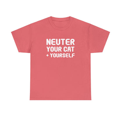 Neuter Your Cat + Yourself | Unisex T-shirt - Detezi Designs-17031974904139922400