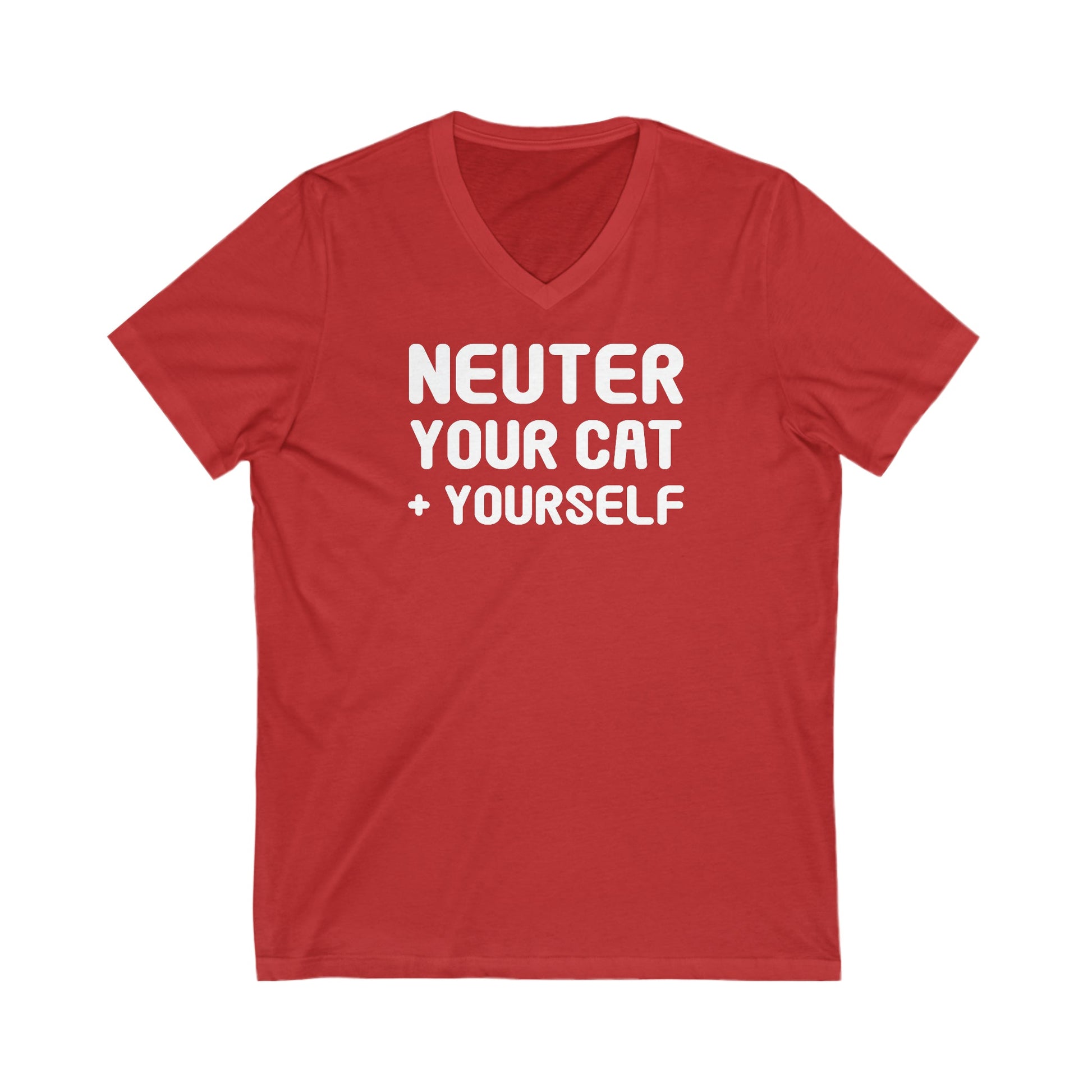 Neuter Your Cat + Yourself | Unisex V-Neck Tee - Detezi Designs-20830070453573349760