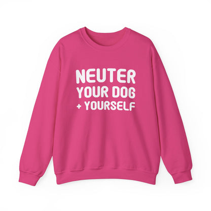 Neuter Your Dog + Yourself | Crewneck Sweatshirt - Detezi Designs-12703566314294376063