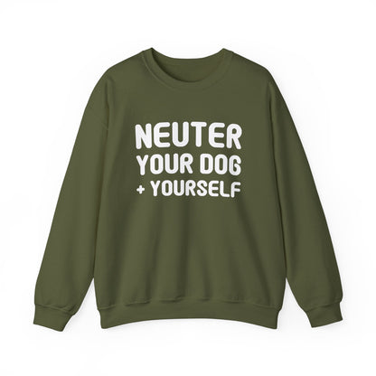 Neuter Your Dog + Yourself | Crewneck Sweatshirt - Detezi Designs-30670439896047906726