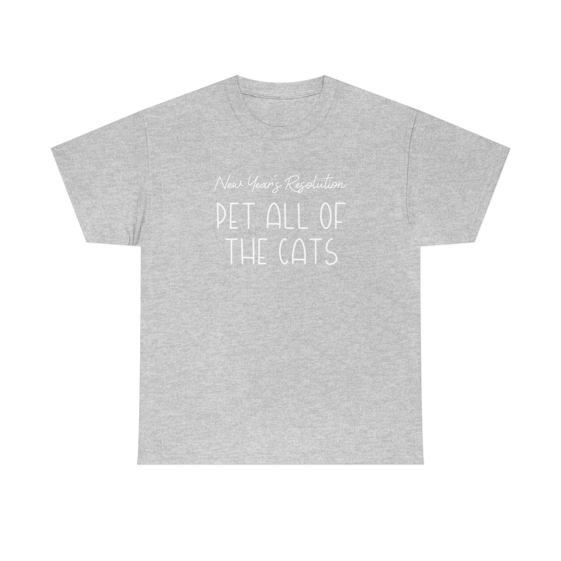 New Year's Resolution: Pet All Of The Cats | Text Tees - Detezi Designs-88695372124012367052