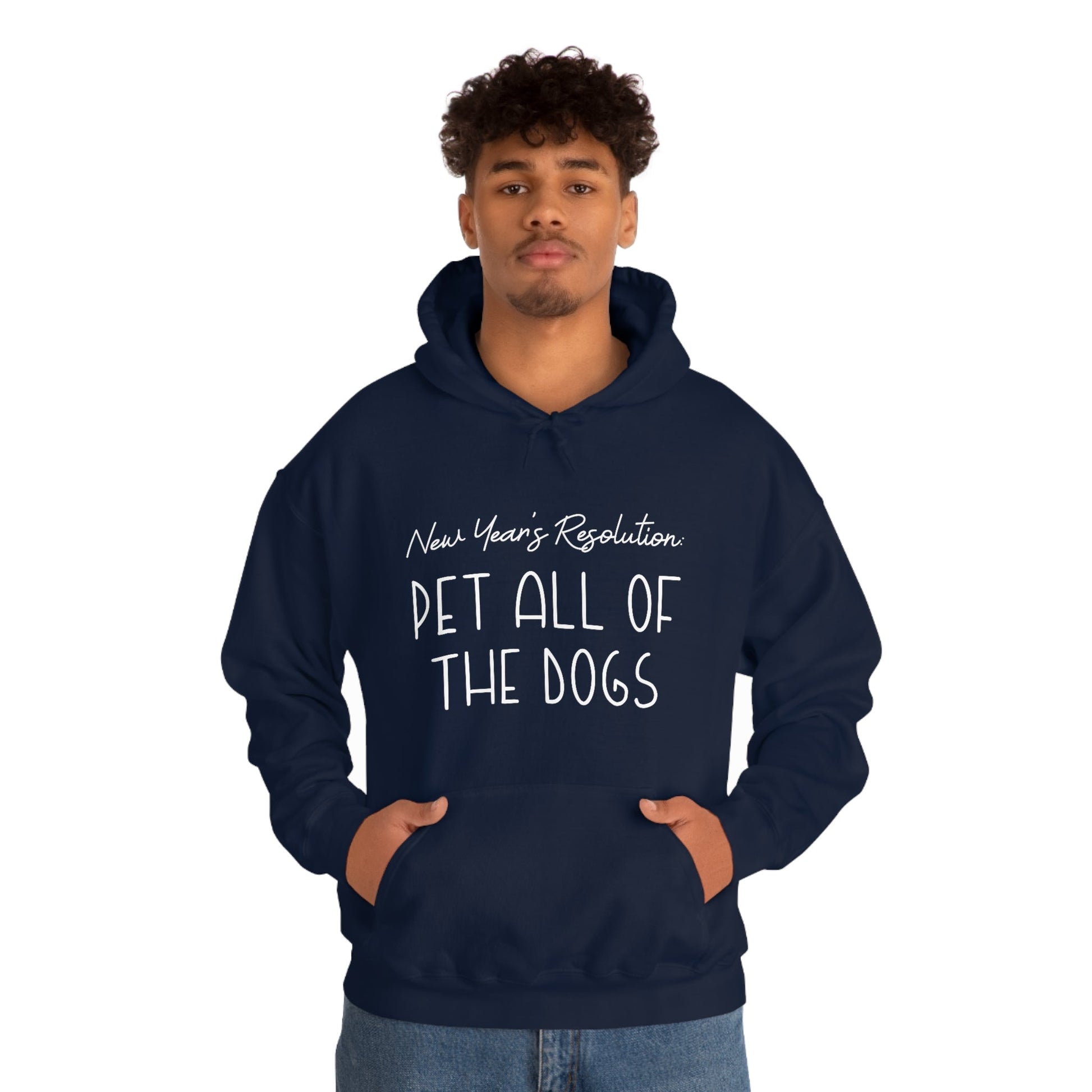 New Year's Resolution: Pet All Of The Dogs | Hooded Sweatshirt - Detezi Designs-54753683869073746678