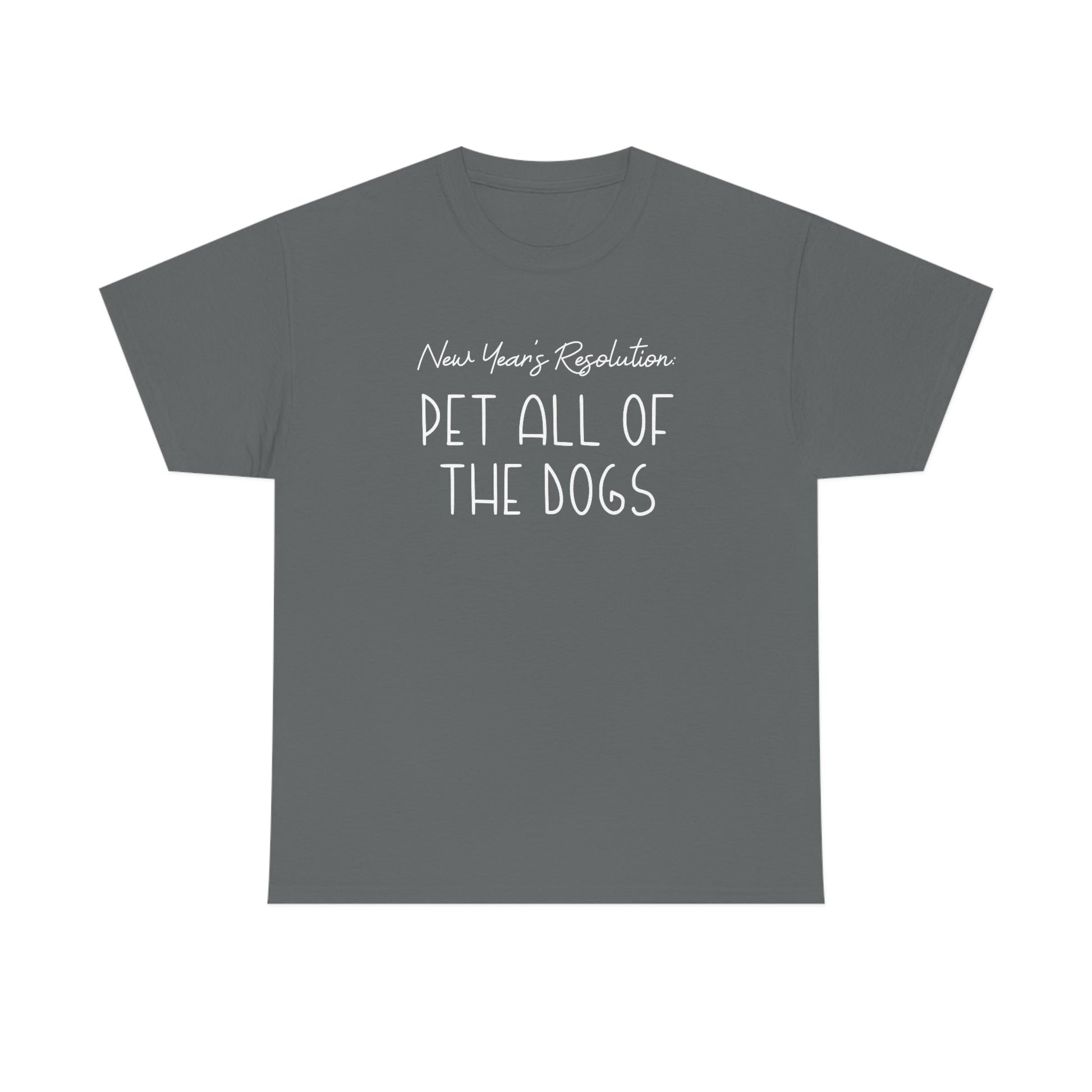 New Year's Resolution: Pet All Of The Dogs | Text Tees - Detezi Designs-41457048359703797416