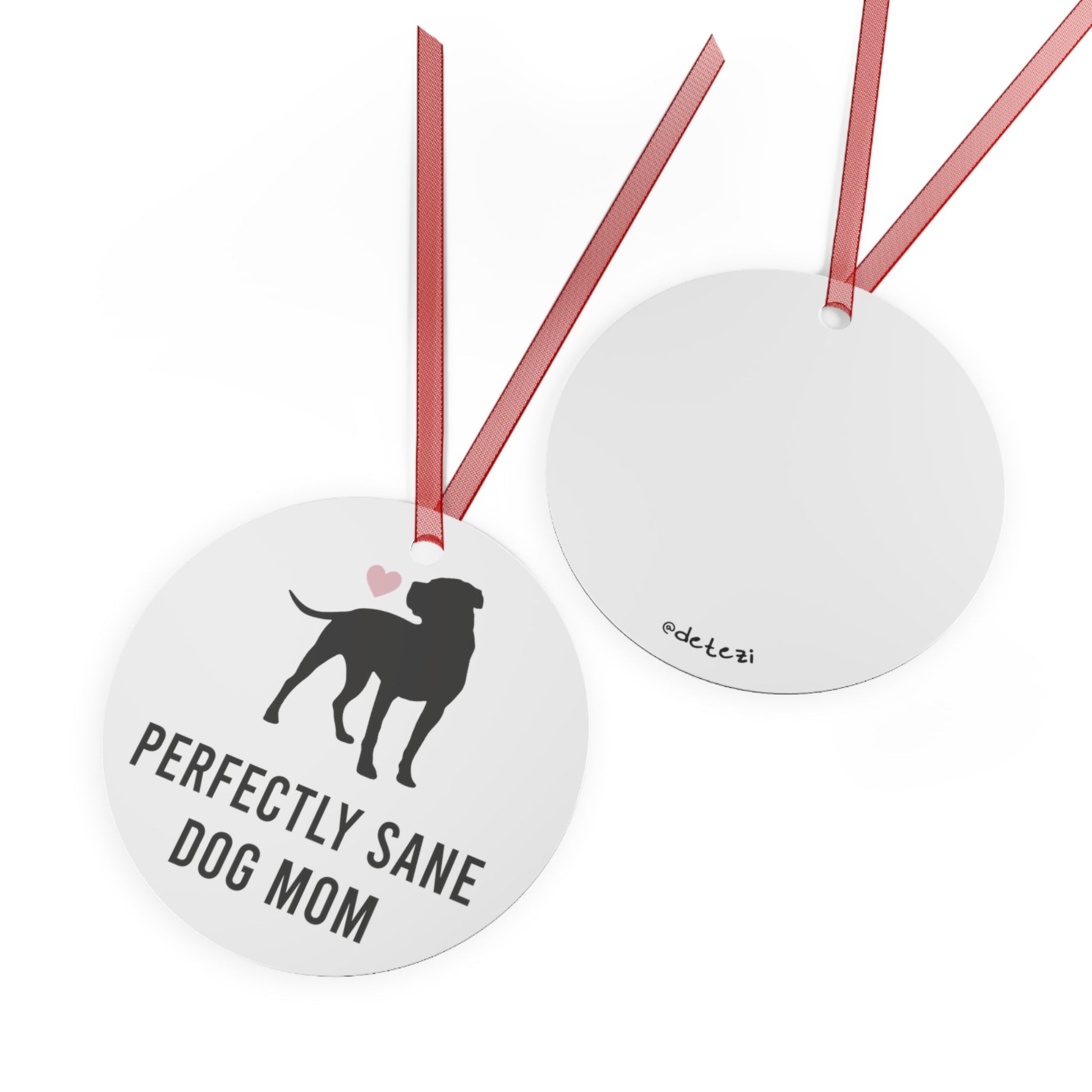 Perfectly Sane Dog Mom | 2023 Holiday Ornament - Detezi Designs-29018832169465442035