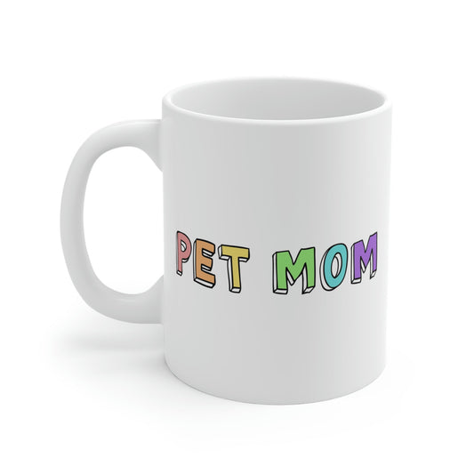 Pet Mom | 11oz Mug - Detezi Designs-64739358462458312862