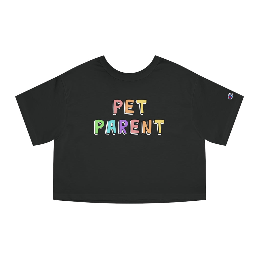 Pet Parent | Champion Cropped Tee - Detezi Designs-25912353267501728683