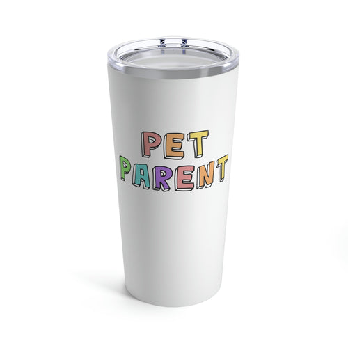 Pet Parent | Tumbler - Detezi Designs-13363659127783878501