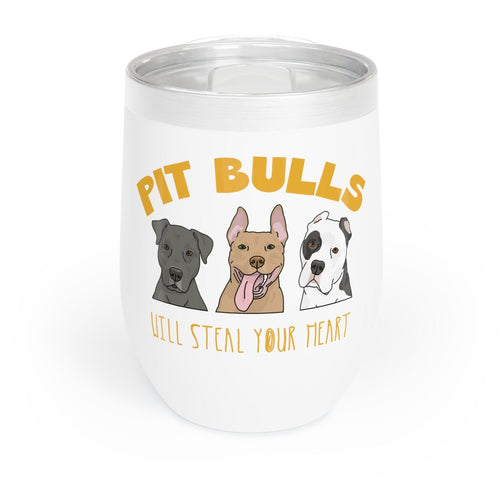 Pit Bulls Will Steal Your Heart | Wine Tumbler - Detezi Designs-45105751574343679828