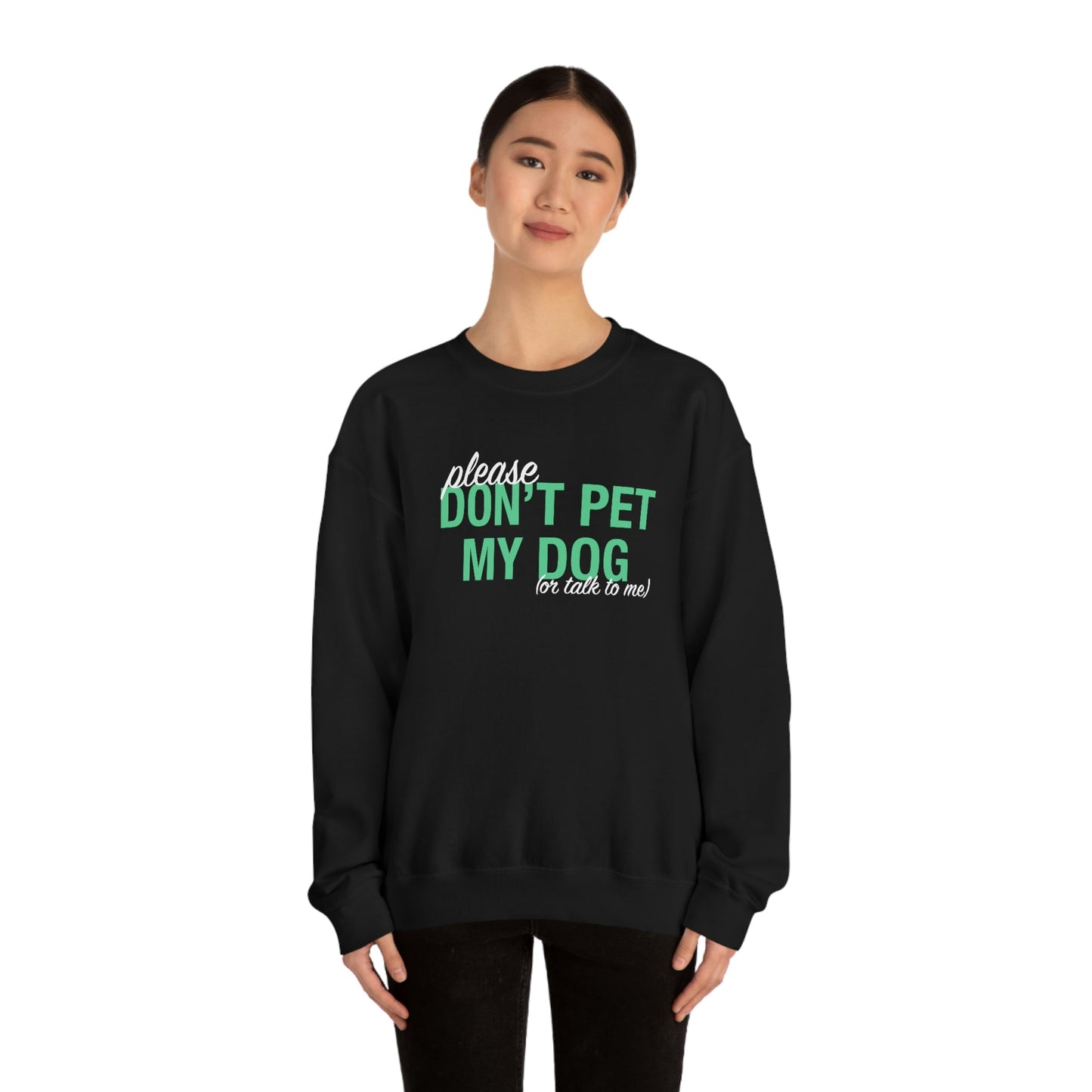 Please Don't Pet My Dog (Or Talk To Me) | Crewneck Sweatshirt - Detezi Designs-10237548431405668025