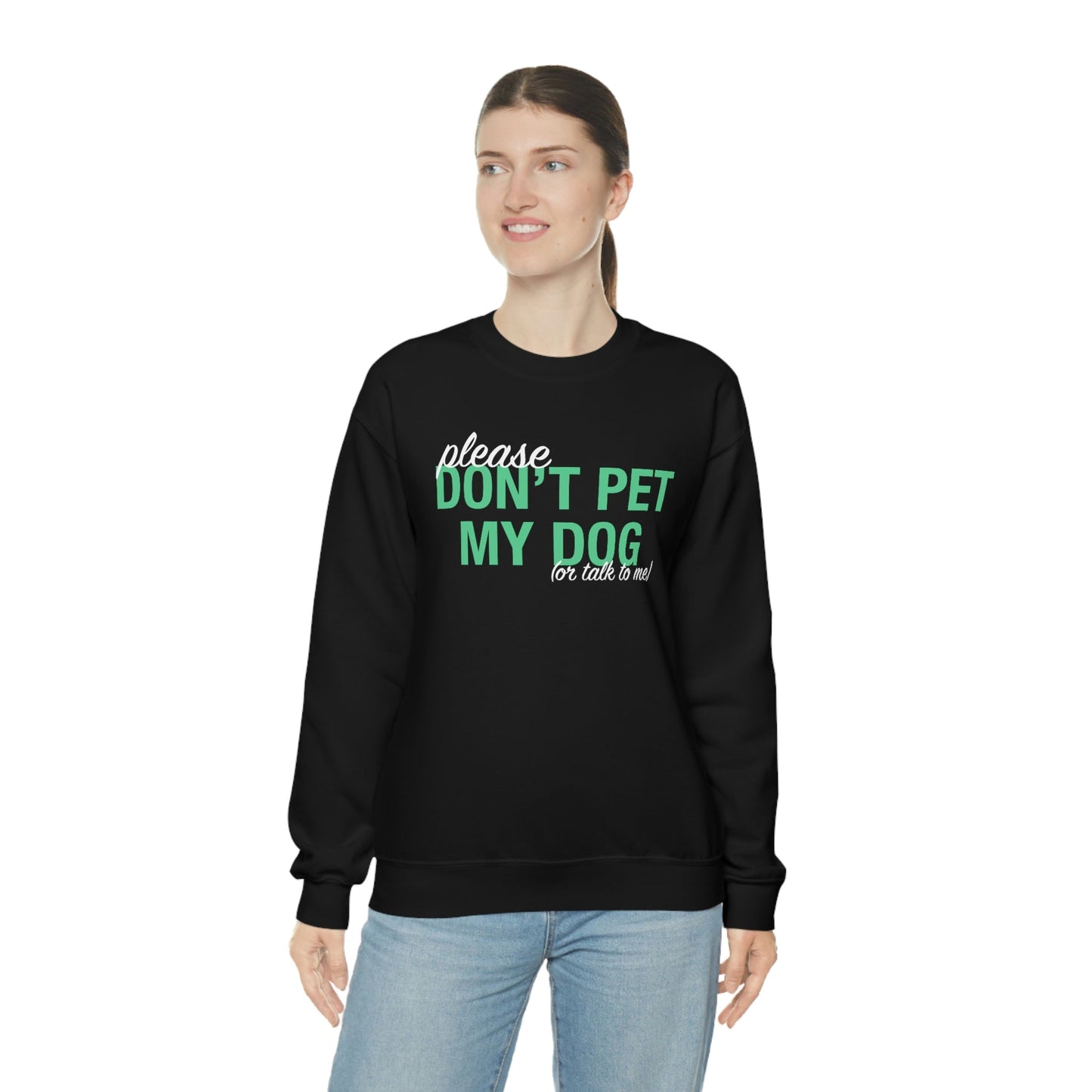 Please Don't Pet My Dog (Or Talk To Me) | Crewneck Sweatshirt - Detezi Designs-10237548431405668025