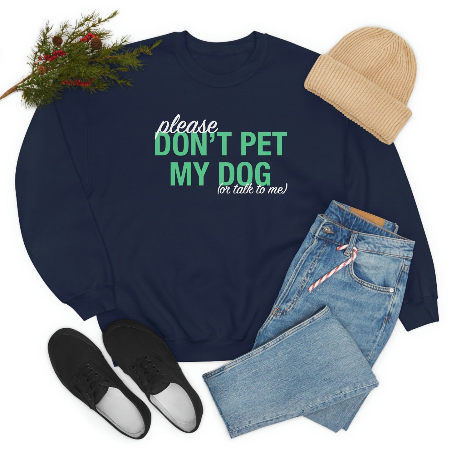 Please Don't Pet My Dog (Or Talk To Me) | Crewneck Sweatshirt - Detezi Designs-29522477313691898706