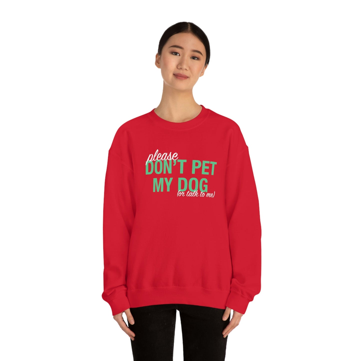 Please Don't Pet My Dog (Or Talk To Me) | Crewneck Sweatshirt - Detezi Designs-30282395883023577851