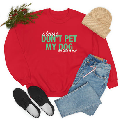 Please Don't Pet My Dog (Or Talk To Me) | Crewneck Sweatshirt - Detezi Designs-30282395883023577851