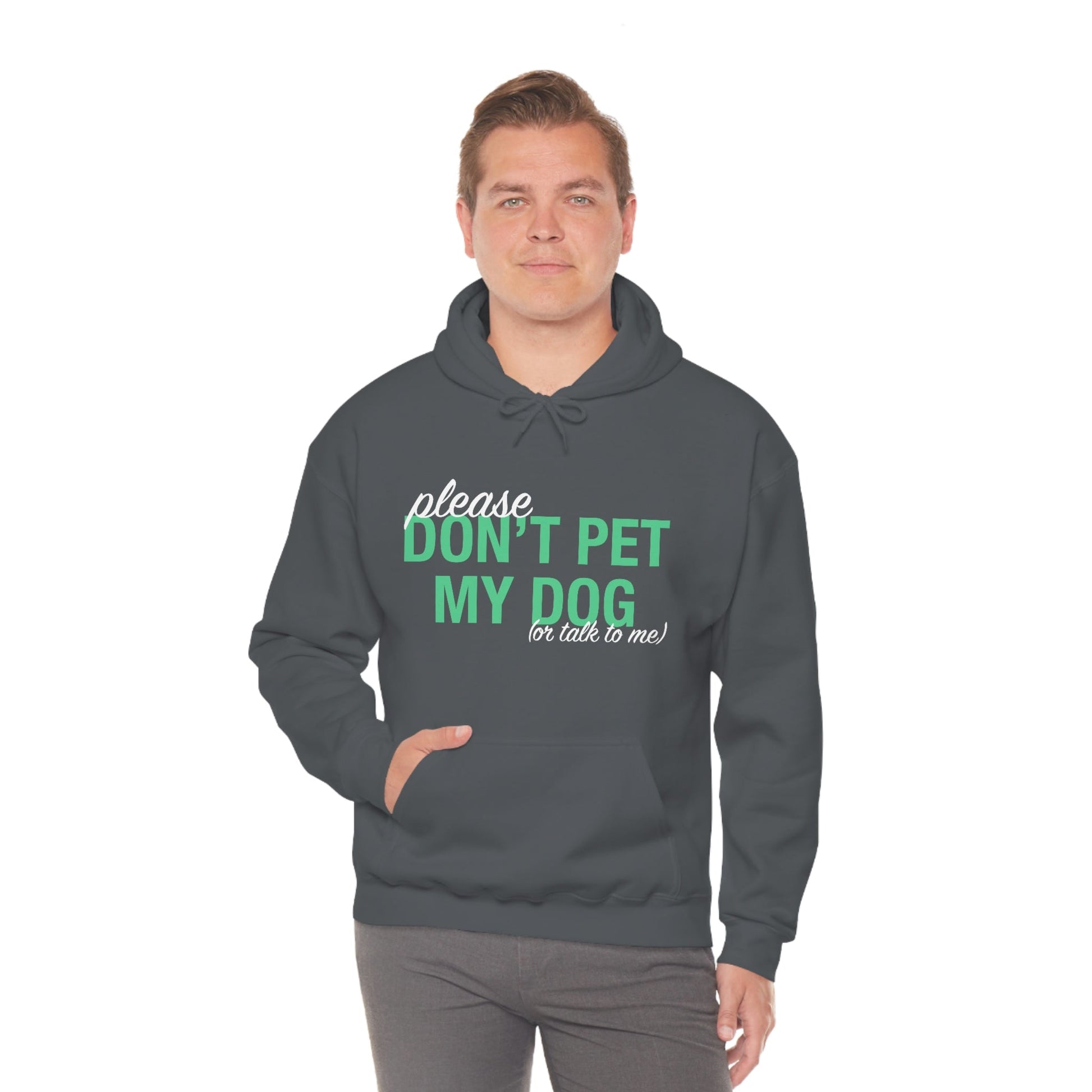 Please Don't Pet My Dog (Or Talk To Me) | Hooded Sweatshirt - Detezi Designs-22571893623912023623