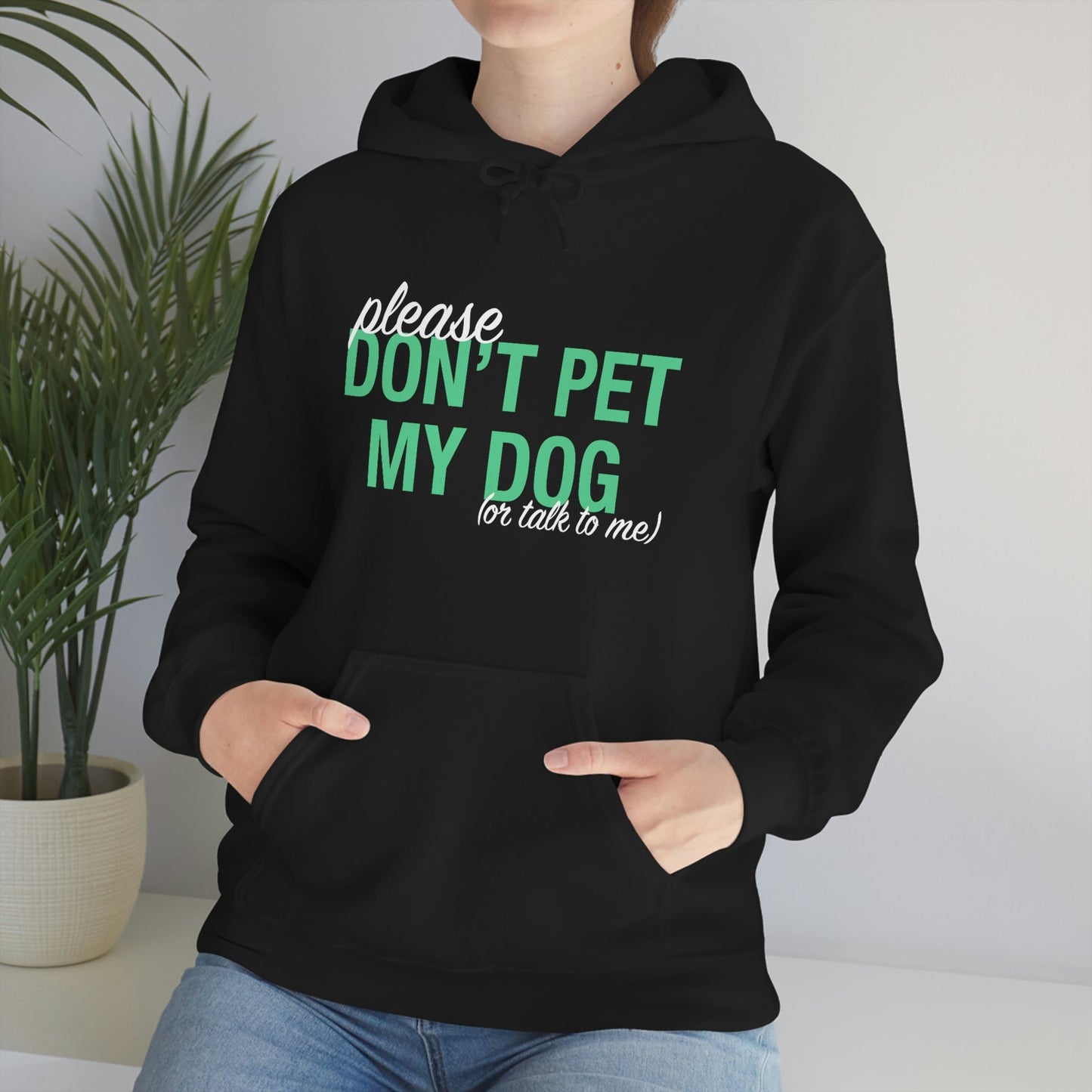 Please Don't Pet My Dog (Or Talk To Me) | Hooded Sweatshirt - Detezi Designs-28180178126553224982