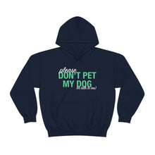 Load image into Gallery viewer, Please Don&#39;t Pet My Dog (Or Talk To Me) | Hooded Sweatshirt - Detezi Designs-32574420350789694455
