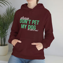 Load image into Gallery viewer, Please Don&#39;t Pet My Dog (Or Talk To Me) | Hooded Sweatshirt - Detezi Designs-92427585521555097527
